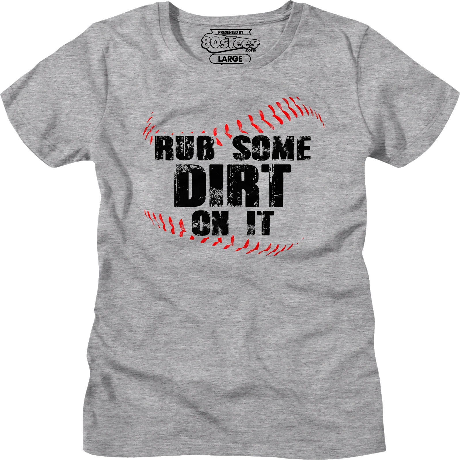 Womens Rub Some Dirt On It Shirt