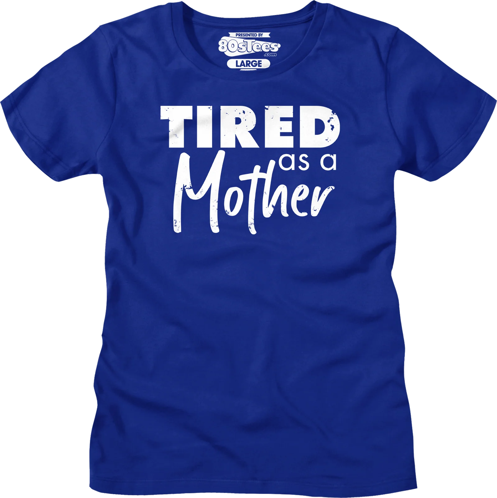 Womens Tired As A Mother Shirt - Image 3