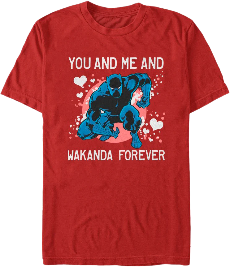 You And Me And Wakanda Forever Black Panther T-Shirt