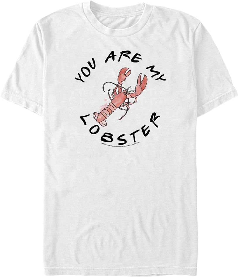 You Are My Lobster Friends T-Shirt