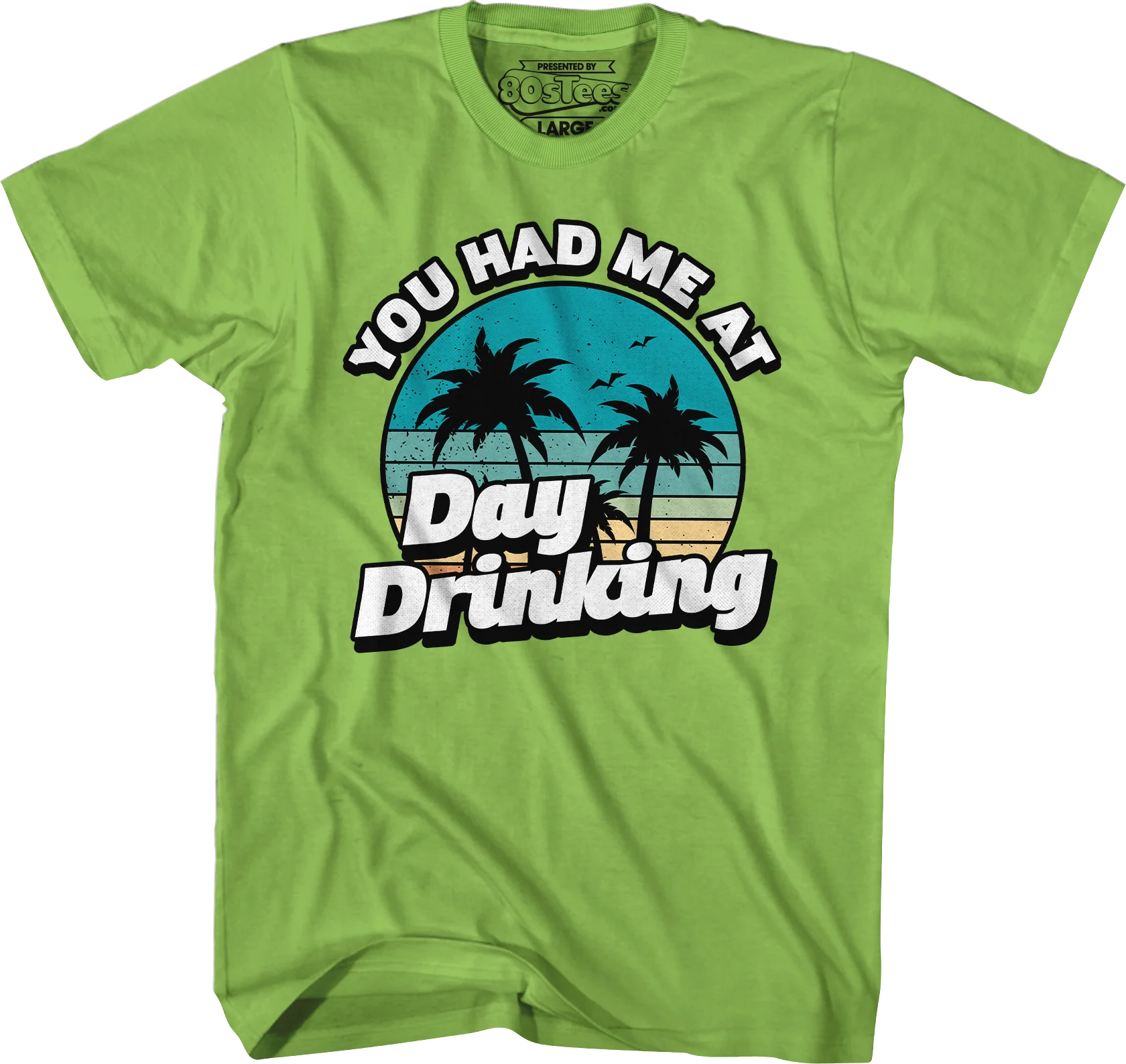 You Had Me At Day Drinking T-Shirt - Image 4