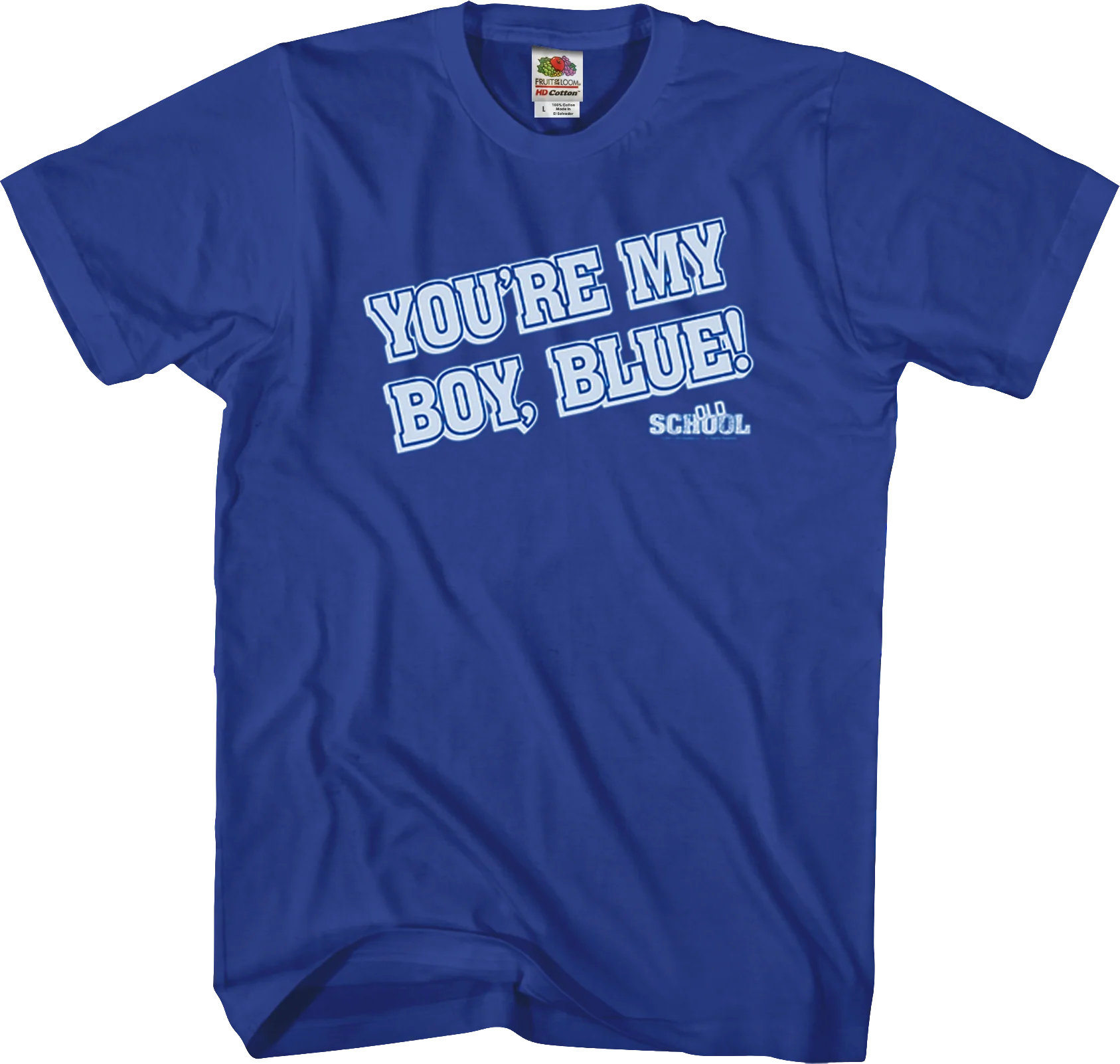 You're My Boy Blue Quote Old School T-Shirt
