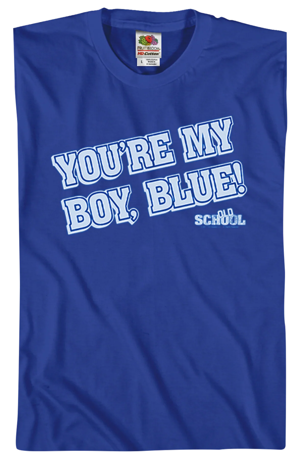 You're My Boy Blue Quote Old School T-Shirt - Image 2